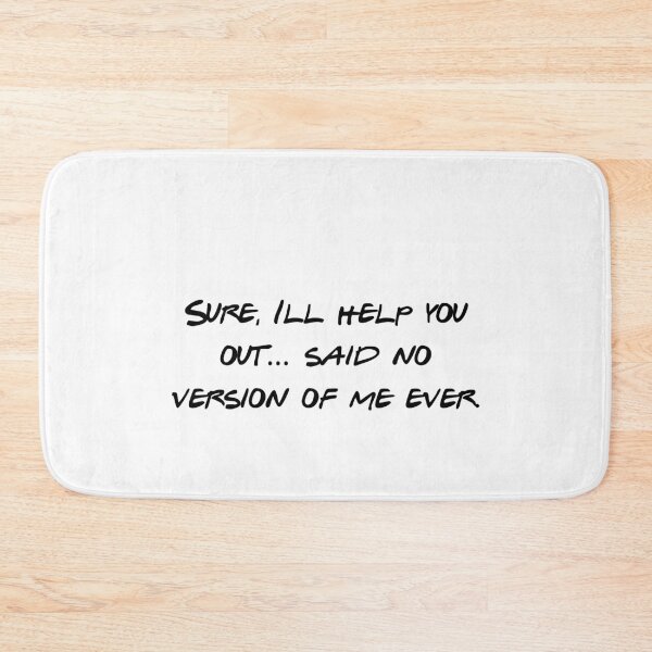 Item preview, Said No Version Of Me Ever Sarcastic Humor designed and sold by NicolasGlowArt.