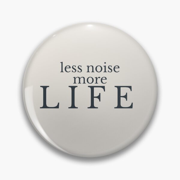 Item preview, Less Noise More Life Minimalist Quote Shirt Calm Mind Design designed and sold by Minimalist Typography.