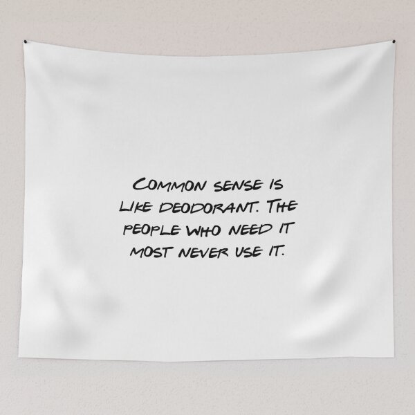 Item preview, Common Sense Deodorant Funny Sarcastic Quote designed and sold by NicolasGlowArt.