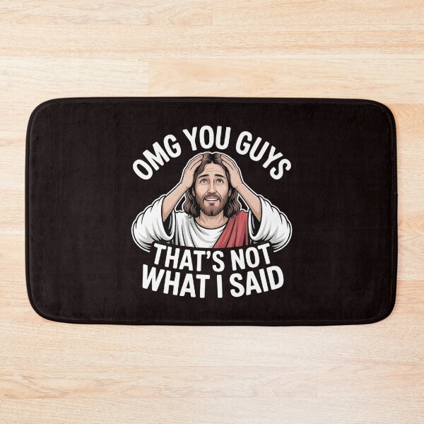 Item preview, OMG You Guys That's Not What I Said – Christian Bible Humor Sarcastic Religious Joke designed and sold by Redgiant87x.