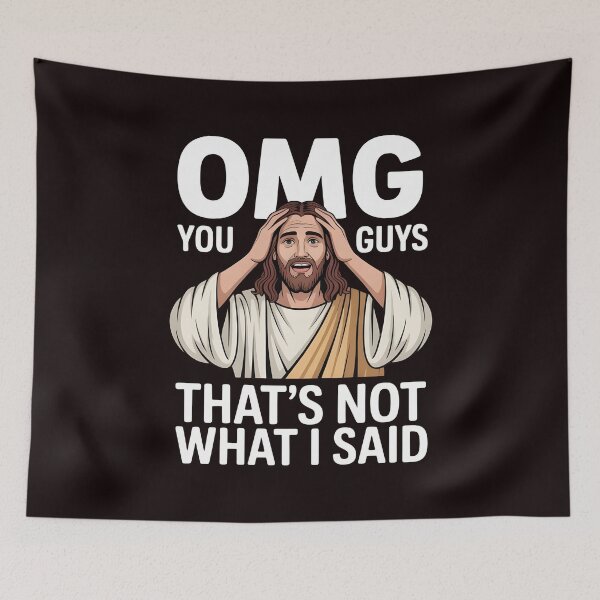 Item preview, OMG You Guys That's Not What I Said – Sarcastic Christian Bible Humor designed and sold by Redgiant87x.