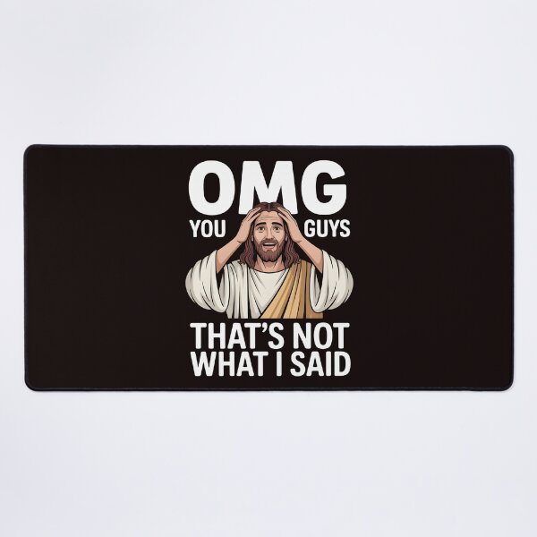 Item preview, OMG You Guys That's Not What I Said – Sarcastic Christian Bible Humor designed and sold by Redgiant87x.