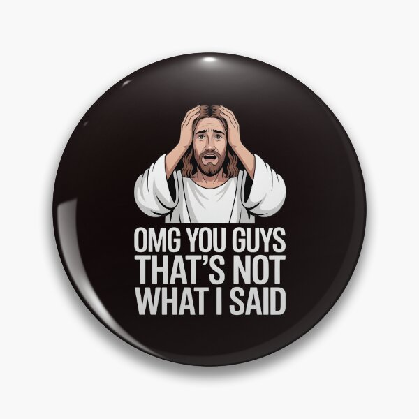 Item preview, OMG You Guys That's Not What I Said – Funny Christian Religious Joke designed and sold by Redgiant87x.