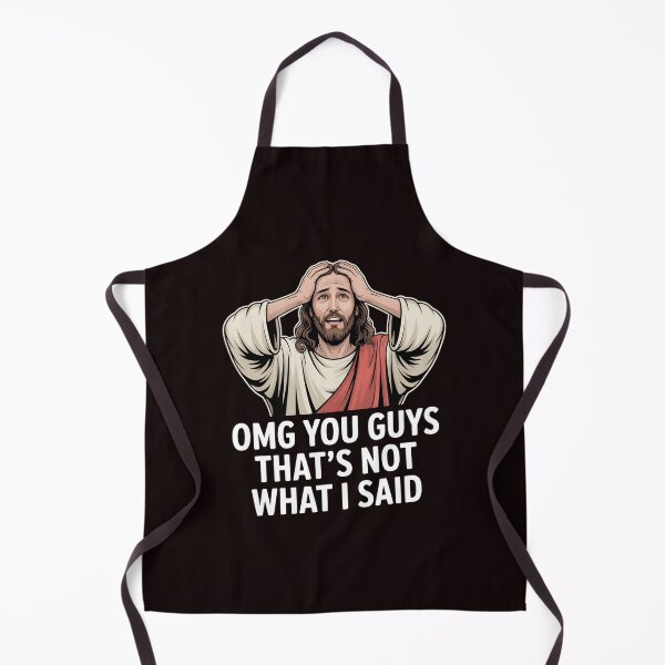 Item preview, OMG You Guys That's Not What I Said – Bible Humor Sarcastic Quote designed and sold by Redgiant87x.
