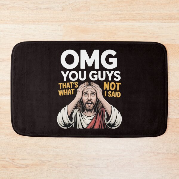 Item preview, OMG You Guys That's Not What I Said – Christian Sarcastic Religious Humor designed and sold by Redgiant87x.