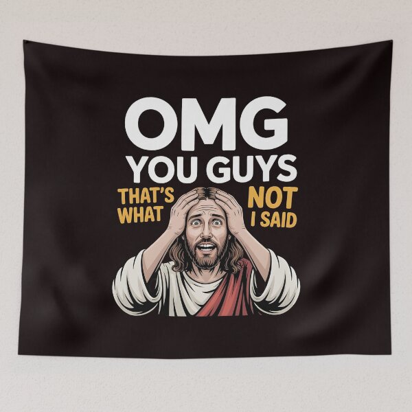 Item preview, OMG You Guys That's Not What I Said – Christian Sarcastic Religious Humor designed and sold by Redgiant87x.