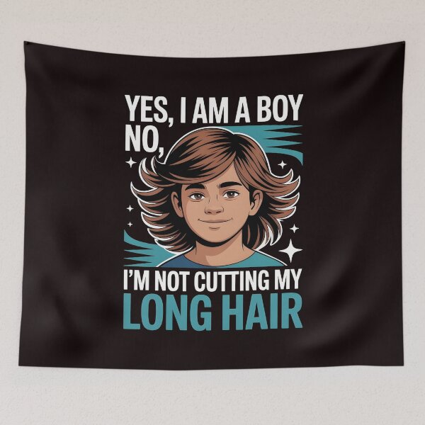 Item preview, Yes, I Am A Boy No, I'm Not Cutting My Long Hair – Boys With Long Hair Statement designed and sold by Redgiant87x.