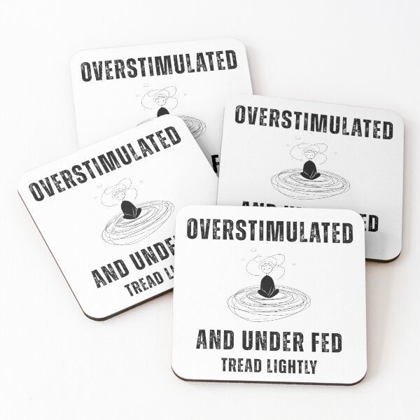 Item preview, Overstimulated and Under Fed Tread Lightly designed and sold by LAJdesigns.