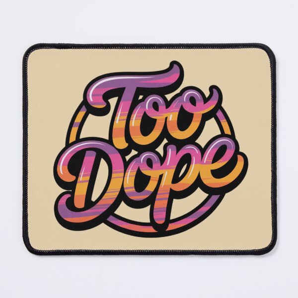 Item preview, too dope designed and sold by 123ks.