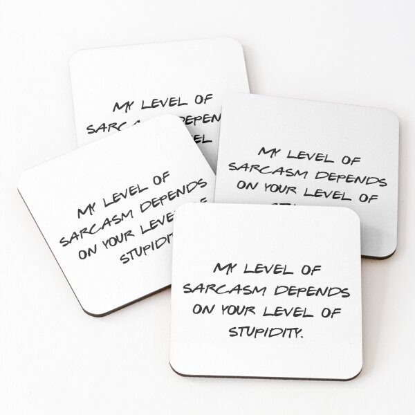 Item preview, Sarcasm Level Depends On Stupidity Funny Saying designed and sold by NicolasGlowArt.