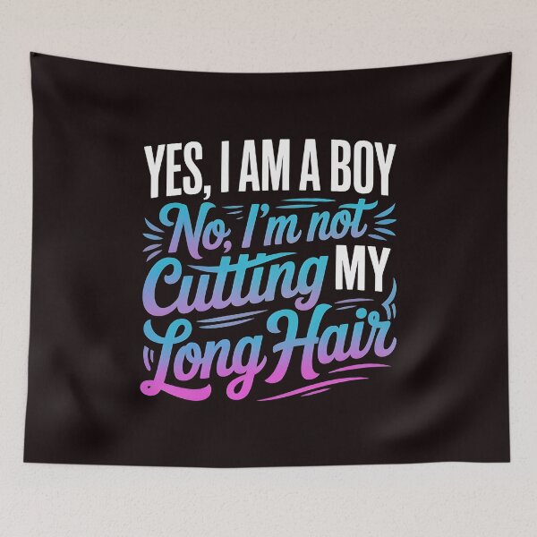 Item preview, Yes, I Am A Boy No, I'm Not Cutting My Long Hair – Boys With Long Hair Style designed and sold by Redgiant87x.