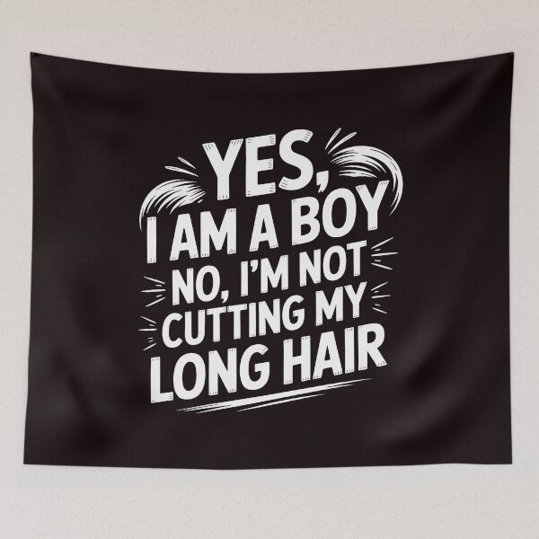 Item preview, Yes, I Am A Boy No, I'm Not Cutting My Long Hair – Long Hair Statement For Boys designed and sold by Redgiant87x.