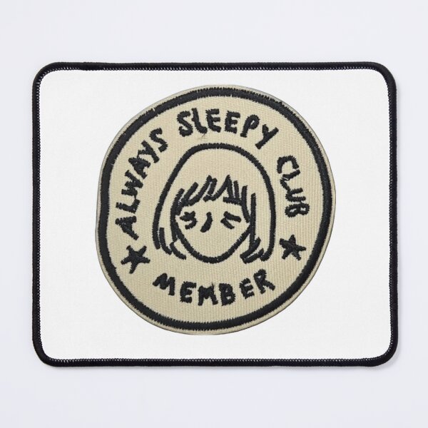 Item preview, always sleepy club member designed and sold by TSGDesign.