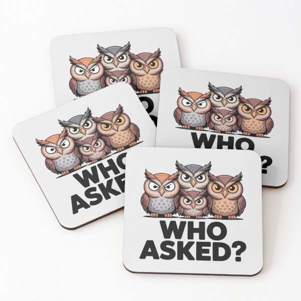 Item preview, OWL - Who asked? designed and sold by 123ks.