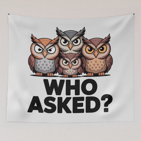 Item preview, OWL - Who asked? designed and sold by 123ks.
