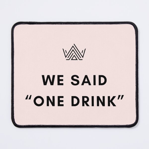 Item preview, We Said One Drink – Funny Friends Night Out Quote designed and sold by Ve & Co.