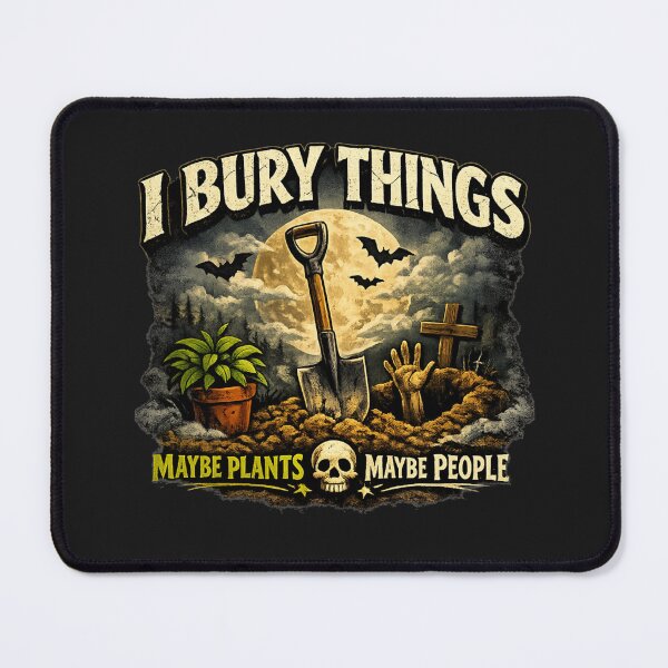 Item preview, I Bury Things Maybe Plants Maybe People designed and sold by Rafael Bee.