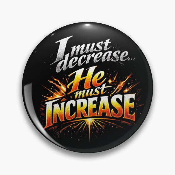 Item preview, Gospel of John Quote I must decrease He must Increase designed and sold by Neeshki.
