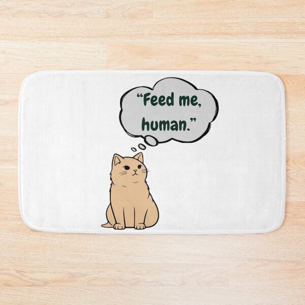 Item preview, cat with phrase feed me human designed and sold by geekmania48.