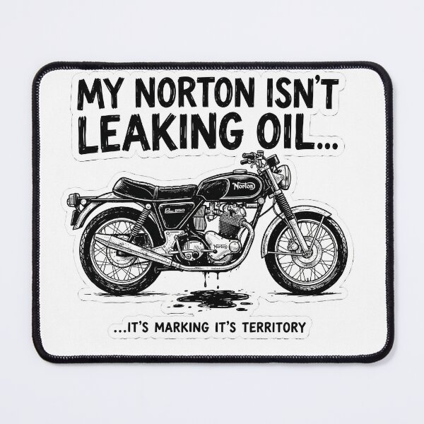 Item preview, Funny Norton Commando 850 Not Leaking Oil Marking Territory designed and sold by EKHOAISTORE.