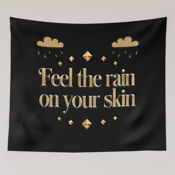Item preview, Feel the Rain on Your Skin designed and sold by Stefrait-7.