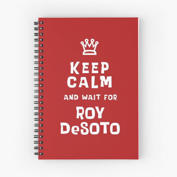 Item preview, Keep Calm and wait for Roy DeSoto designed and sold by Normbot2000.