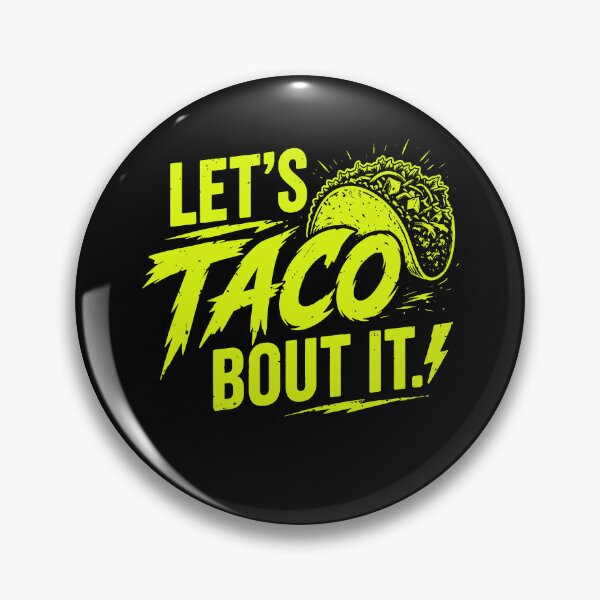 Item preview, Let’s Taco Bout It | Funny Taco Lover Mexican Food Design designed and sold by Axivra.