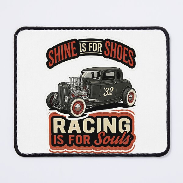 Item preview, Funny 1932 Ford Deuce Coupe Hot Rod Shine Is For Shoes designed and sold by EKHOAISTORE.