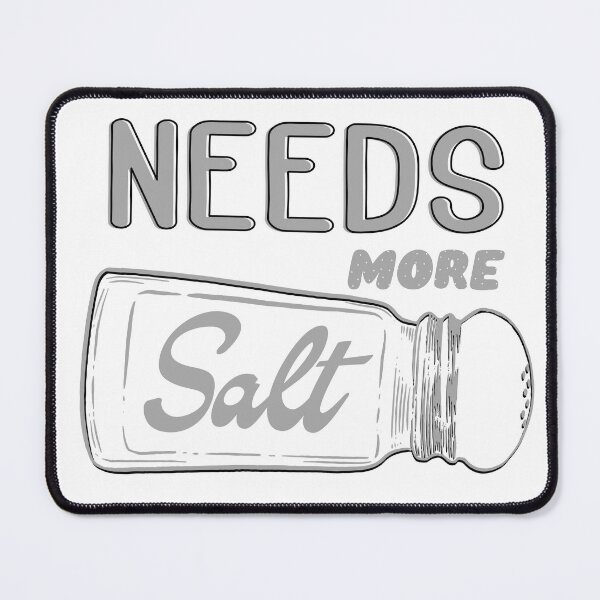 Item preview, Needs more salt funny salt shaker designed and sold by Shedronpanda.