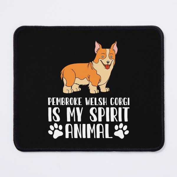 Item preview, Pembroke Welsh Corgi is My Spirit Animal designed and sold by GabbyKash.