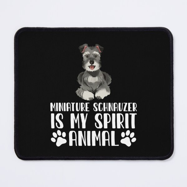 Item preview, Miniature Schnauzer is My Spirit Animal designed and sold by GabbyKash.