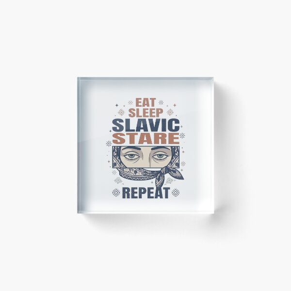 Item preview, Eat Sleep SLAVIC STARE Repeat designed and sold by Pairofus.