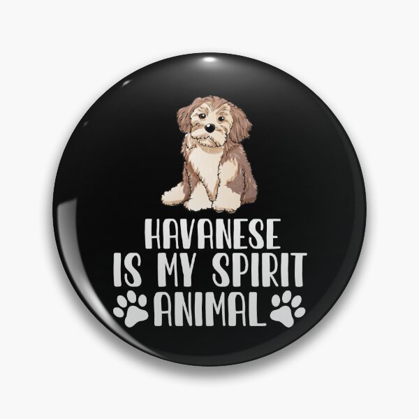 Item preview, Havanese is My Spirit Animal designed and sold by GabbyKash.