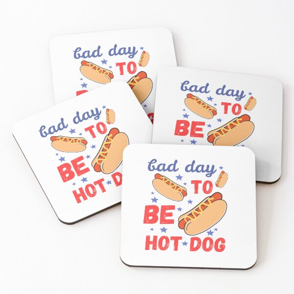 Item preview, Bad Day To Be a Hot Dog designed and sold by ANNINOART ⭐⭐⭐⭐⭐.