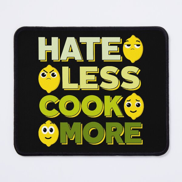 Item preview, Hate less cook more lemons designed and sold by Shedronpanda.