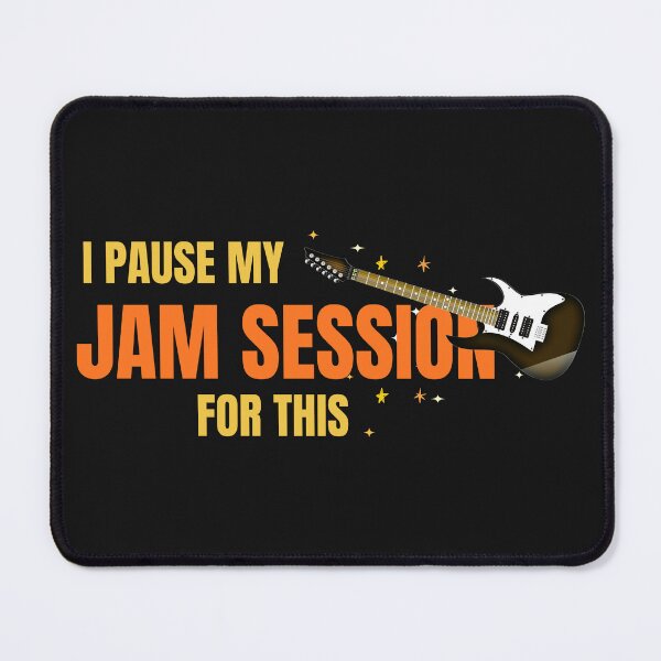 Item preview, I Pause My Jam Session For This Funny Guitar Player Musician Humor Design designed and sold by Joyful-Pixel.