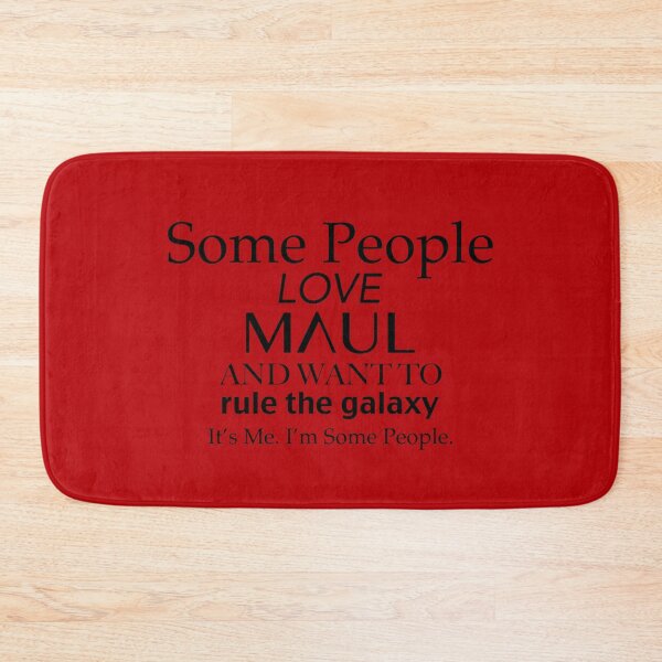 Item preview, Some People Love Maul designed and sold by PlanetaryArtist.