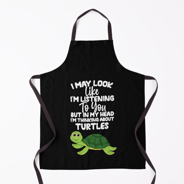 Item preview, I May Look Like I'm Listening To You But In My Head I'm Thinking About Turtles  designed and sold by GabbyKash.