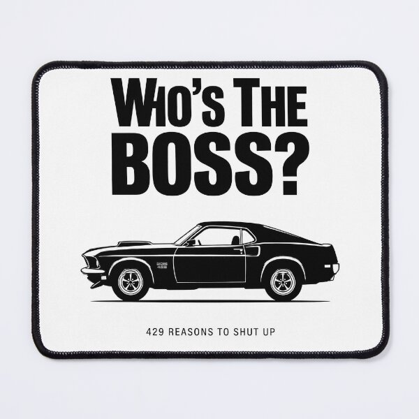 Item preview, Minimalist Boss 429 Mustang Whos The Boss designed and sold by EKHOAISTORE.