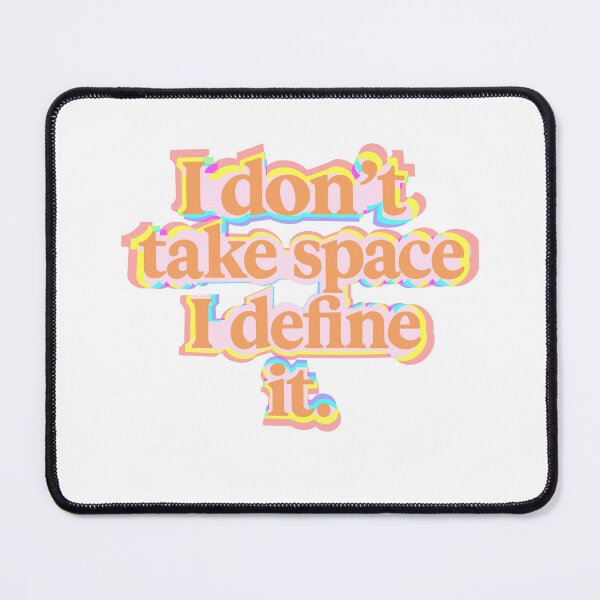 Item preview, I Don’t Take Space, I Define It – Empowering Rainbow  designed and sold by CharmingArt23.