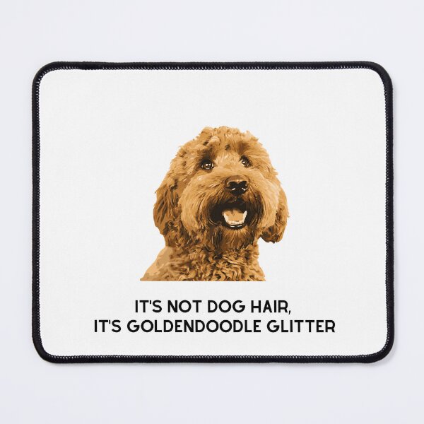 Item preview, It's Not Dog Hair, It's Goldendoodle Glitter Funny Mom Dad Gifts designed and sold by PeriwinkleStone.