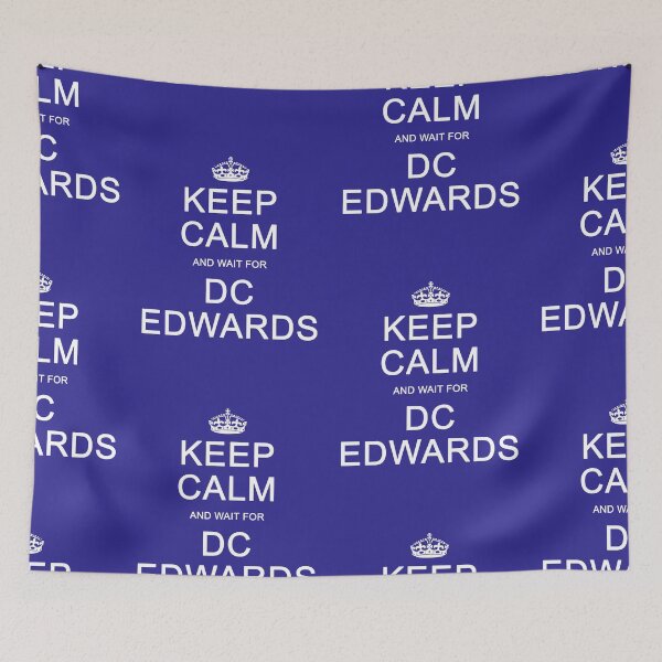 Item preview, Keep Calm and wait for DC Edwards designed and sold by Normbot2000.
