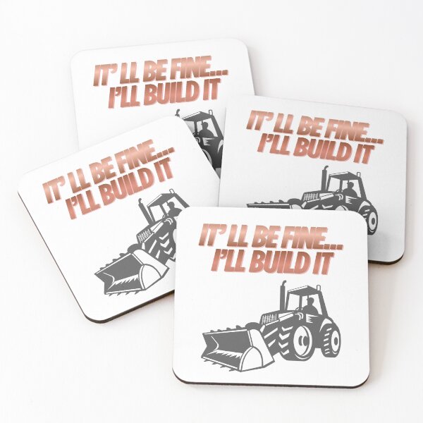 Item preview, It'll Be Fine I'll Build It - Funny Tractor Construction Quote Design. designed and sold by LunaPrintCo.