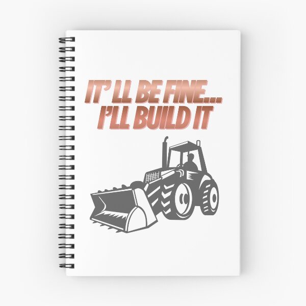 Item preview, It'll Be Fine I'll Build It - Funny Tractor Construction Quote Design. designed and sold by LunaPrintCo.