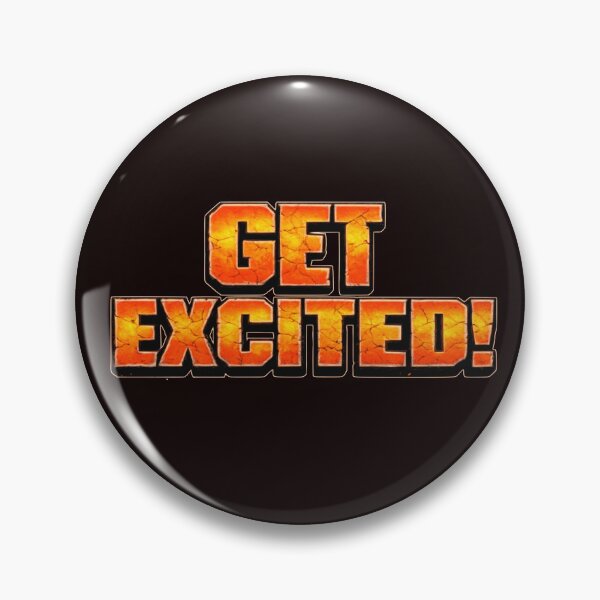 Item preview, Get Excited designed and sold by grendelFX.