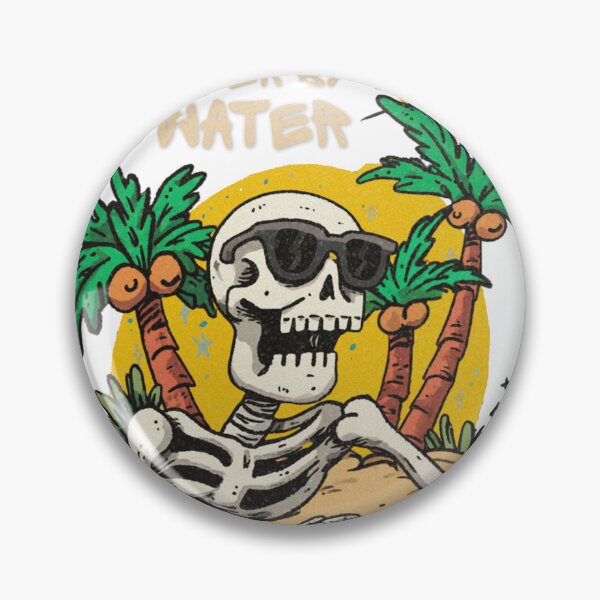 Item preview, They Said Life Was Better By The Water Funny Skeleton Beach Summer Vacation designed and sold by Region.