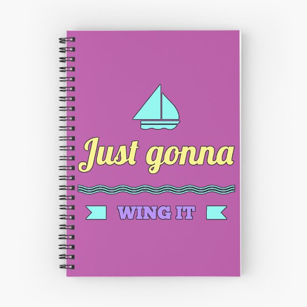 Item preview, “Just Gonna Wing It” humor improvisation daily life funny phrase controlled chaos designed and sold by AstronautMerch.