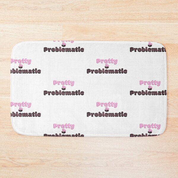 Item preview, Pretty & Problematic designed and sold by Jazbaby Media.