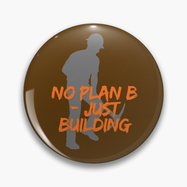 Item preview, No Plan B Just Building - Motivational Builder Silhouette Design. designed and sold by LunaPrintCo.