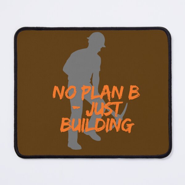 Item preview, No Plan B Just Building - Motivational Builder Silhouette Design. designed and sold by LunaPrintCo.